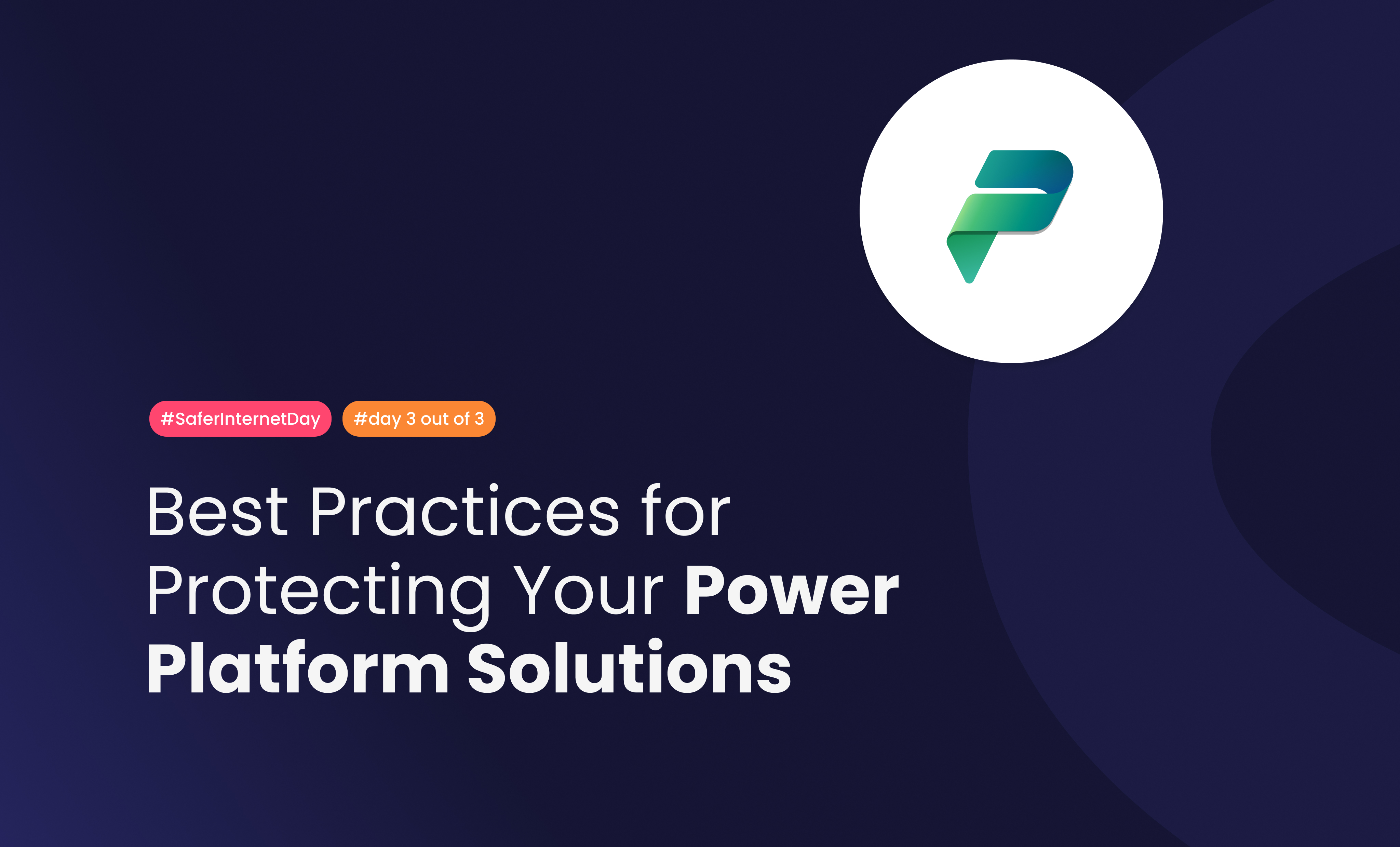 Best Practices For Protecting Your Power Platform Solutions